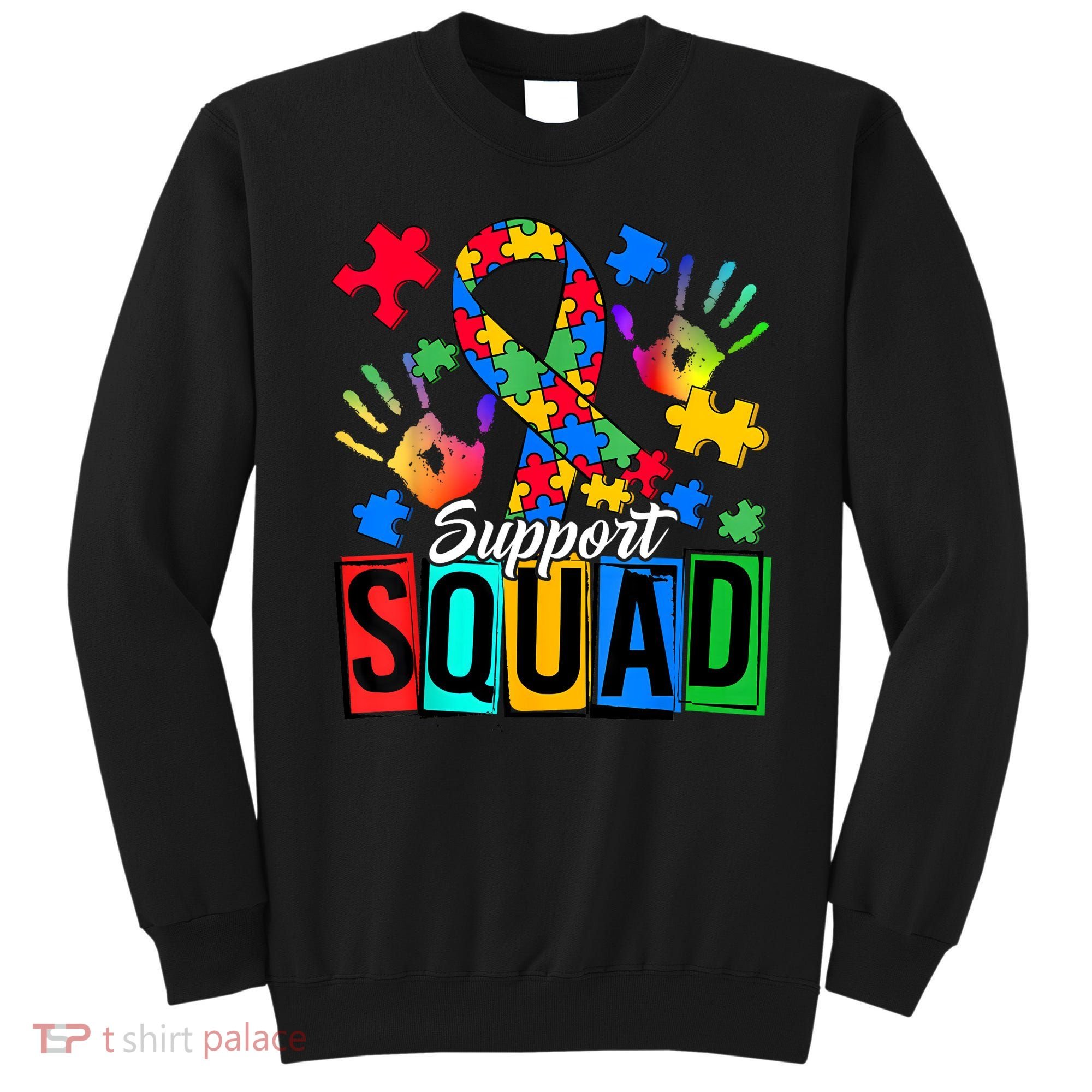 Autism Awareness Support Squad Family Sweatshirt