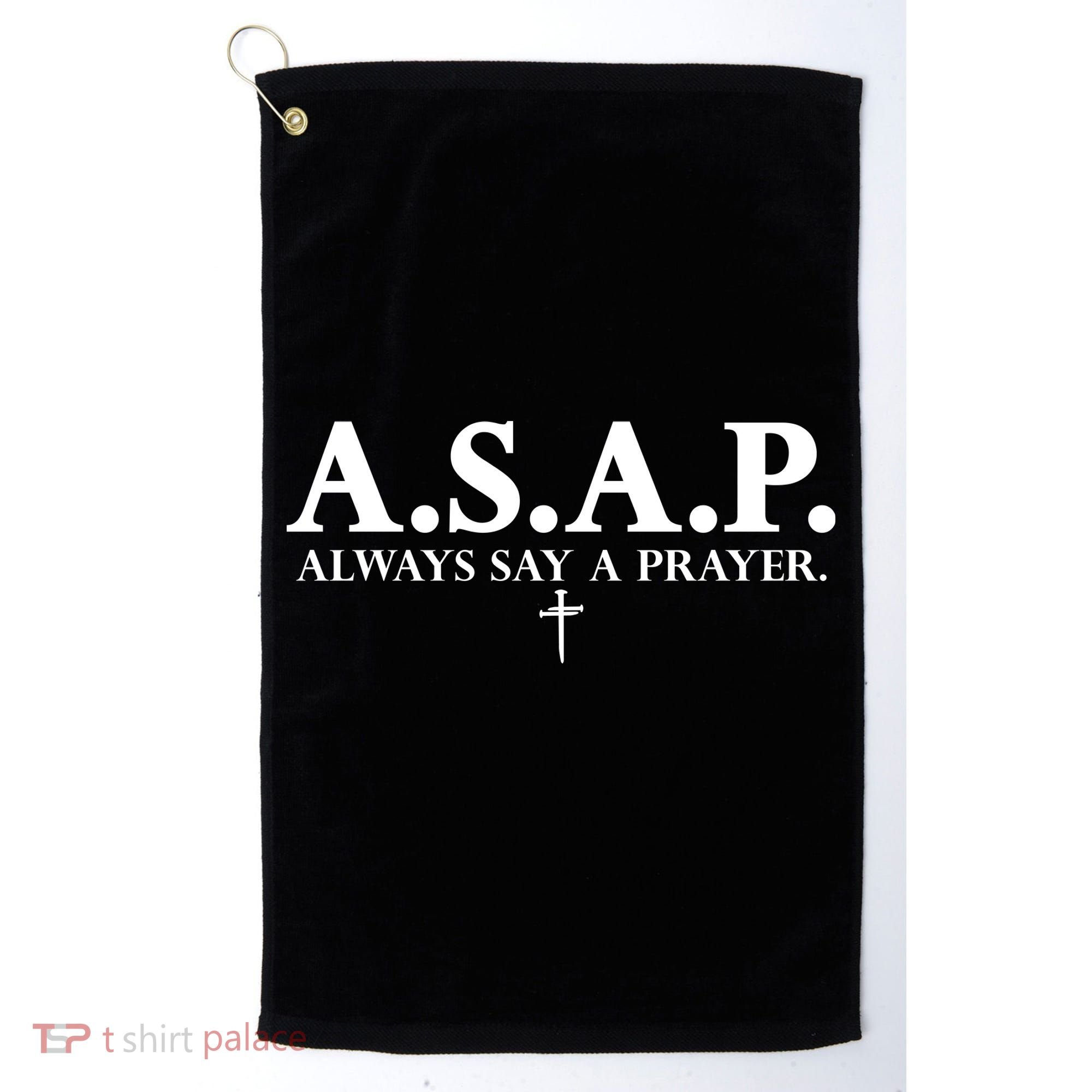 Asap Always Say A Prayer 3 Nails Cross Jesus Christ Christian Catholic Golf Towel