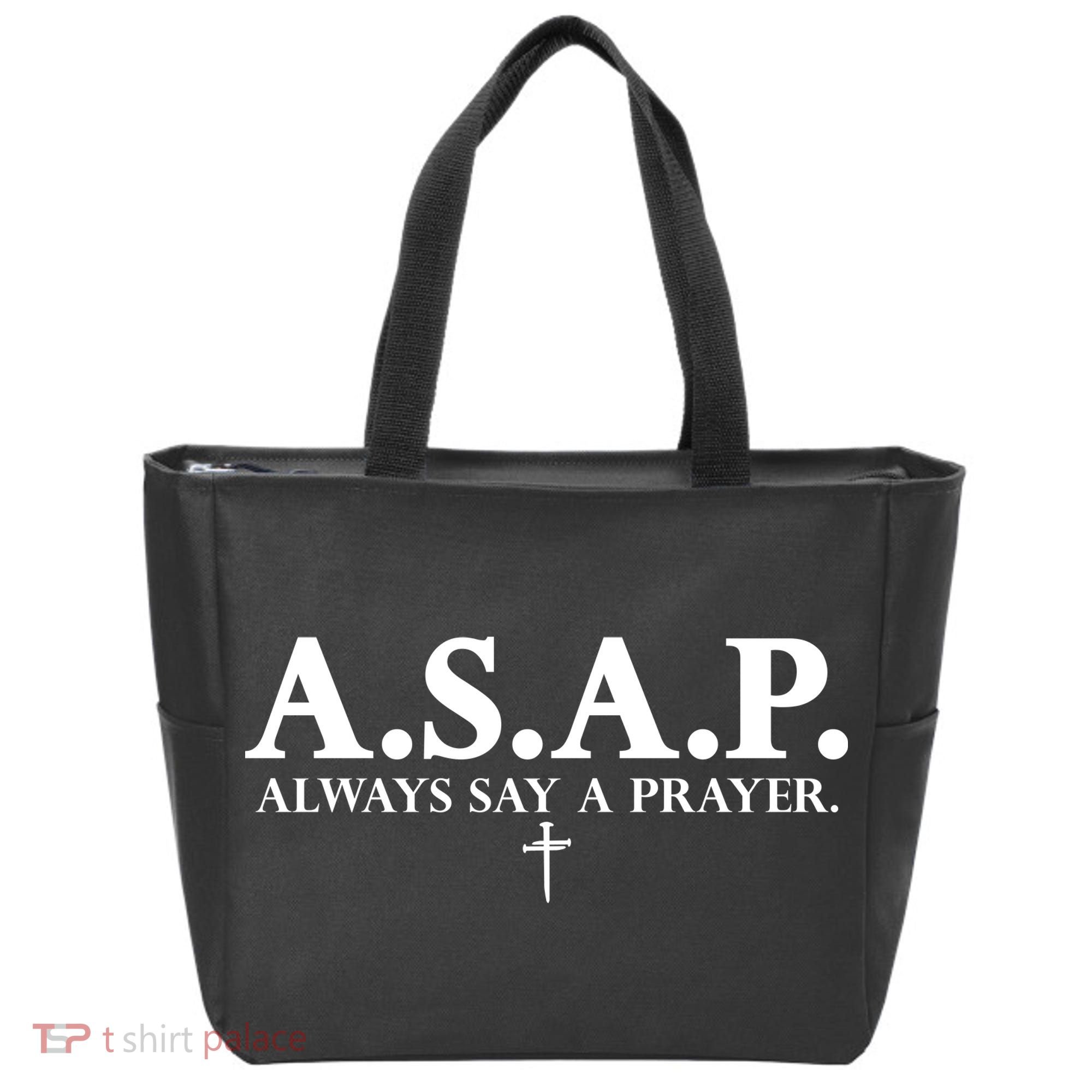 Asap Always Say A Prayer 3 Nails Cross Jesus Christ Christian Catholic Tote Bag