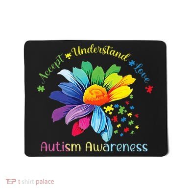 Autism Awareness Sunflower Accept Understand Love Autistic Mousepad