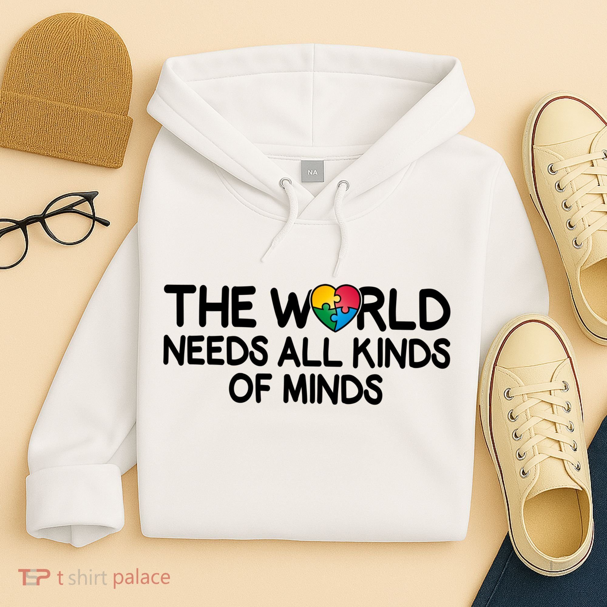 Autism Awareness The World Needs All Kinds Of Minds Hoodie