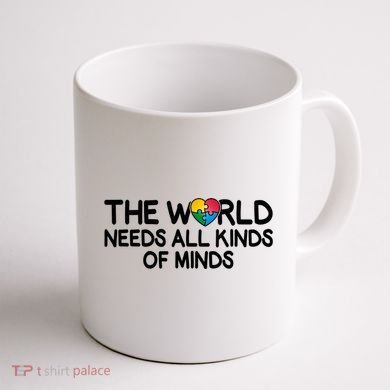 Autism Awareness The World Needs All Kinds Of Minds Coffee Mug back