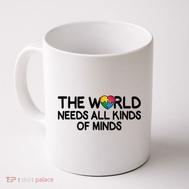 Autism Awareness The World Needs All Kinds Of Minds Coffee Mug