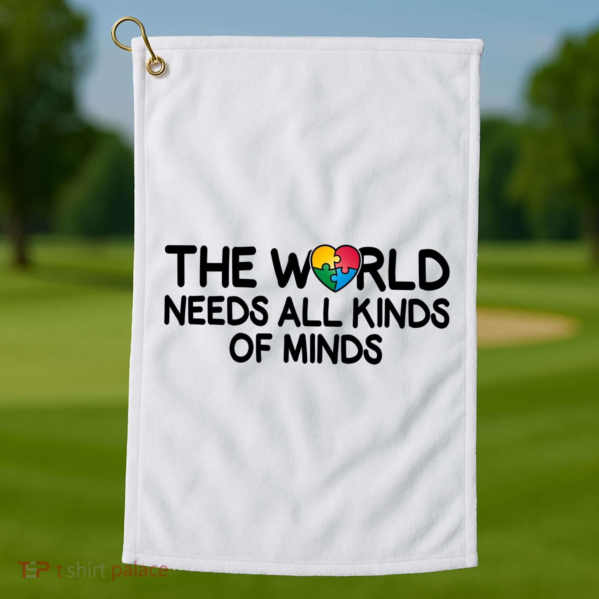 Autism Awareness The World Needs All Kinds Of Minds Golf Towel