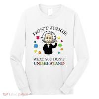Autism Awareness Teacher Accept Don't Judge Albert Einstein Long Sleeve Shirt thumb 0