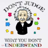 Autism Awareness Teacher Accept Don't Judge Albert Einstein Long Sleeve Shirt thumb 2