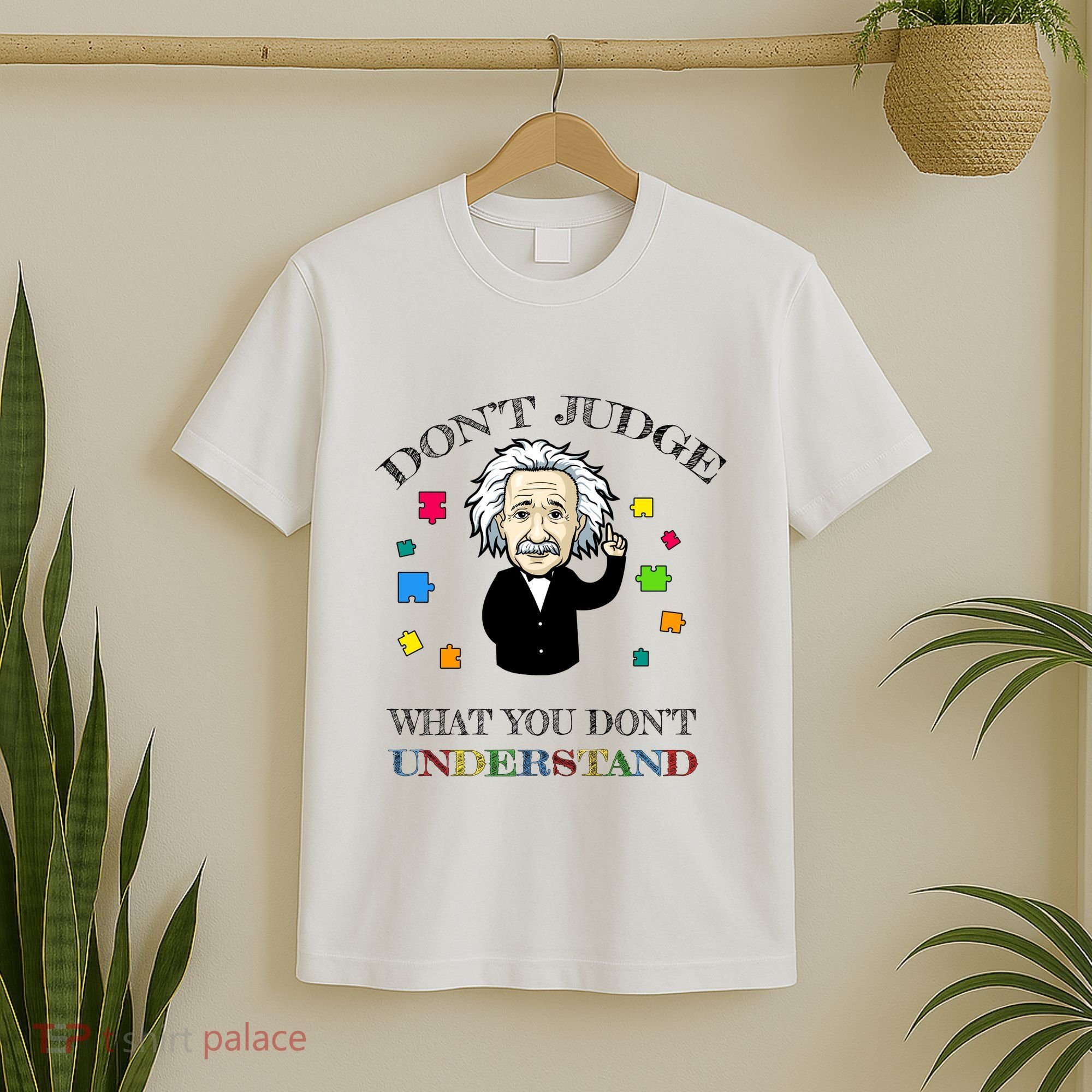 Autism Awareness Teacher Accept Don't Judge Albert Einstein T-Shirt