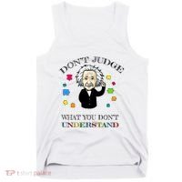 Autism Awareness Teacher Accept Don't Judge Albert Einstein Tank Top thumb 0