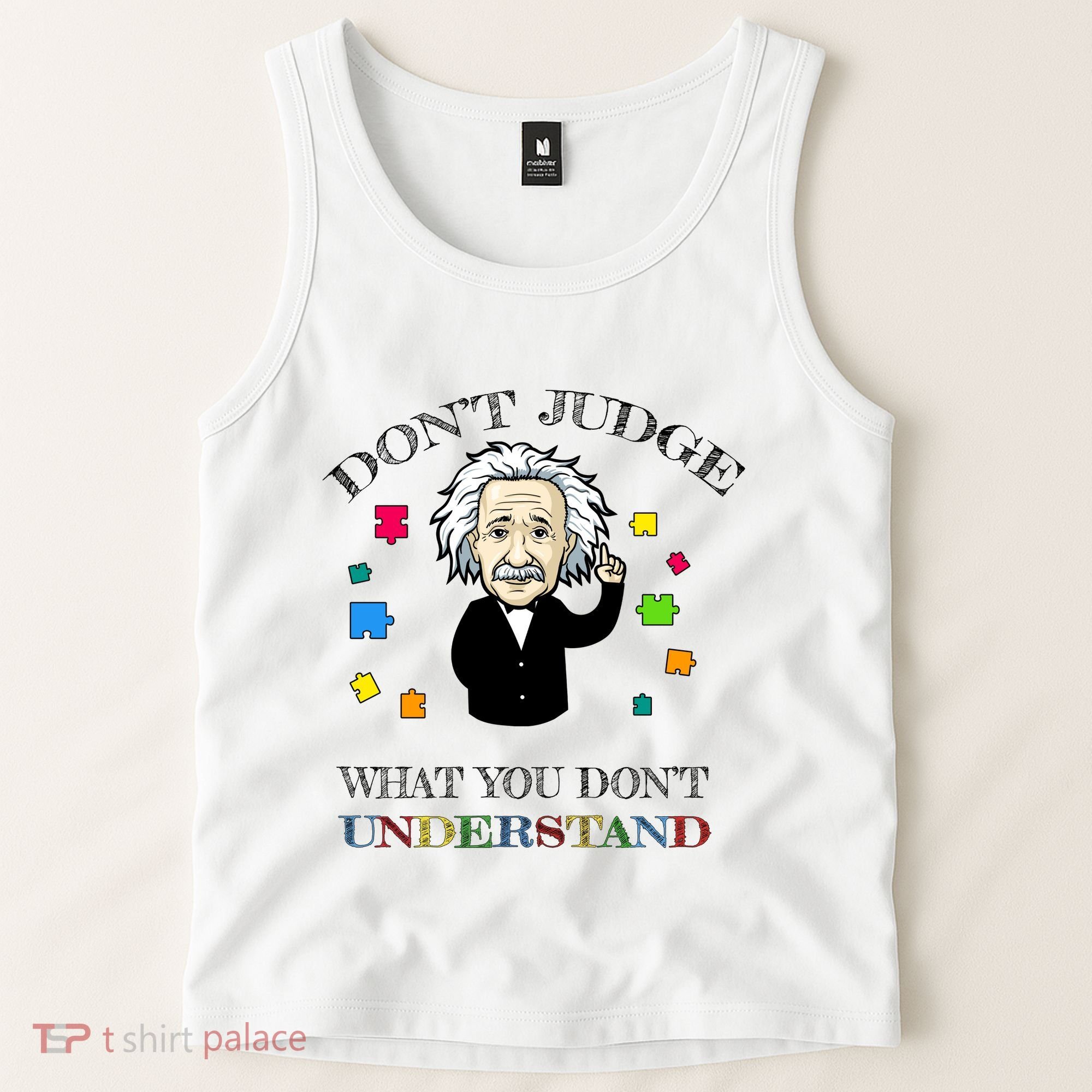 Autism Awareness Teacher Accept Don't Judge Albert Einstein Tank Top
