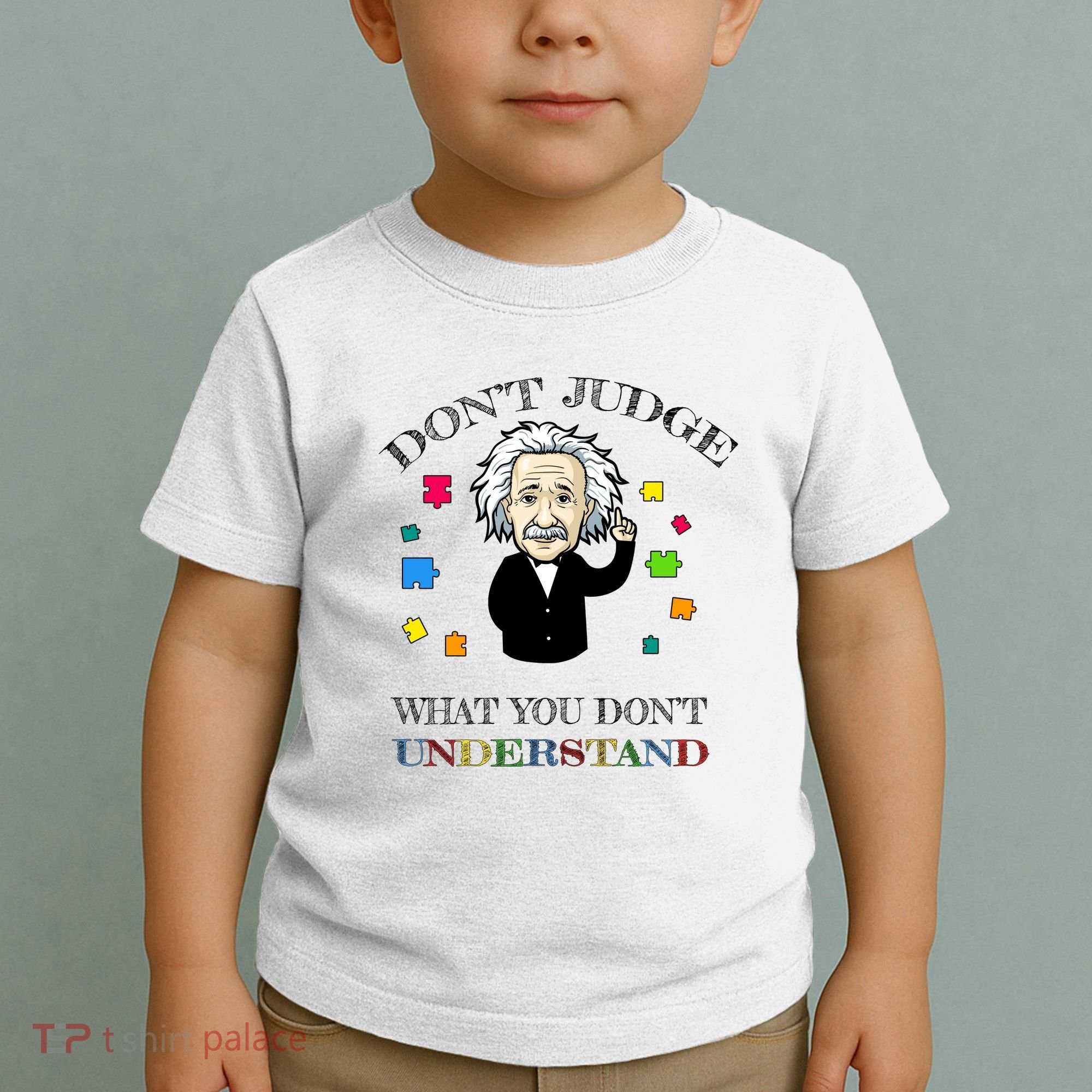 Autism Awareness Teacher Accept Don't Judge Albert Einstein Toddler T-Shirt