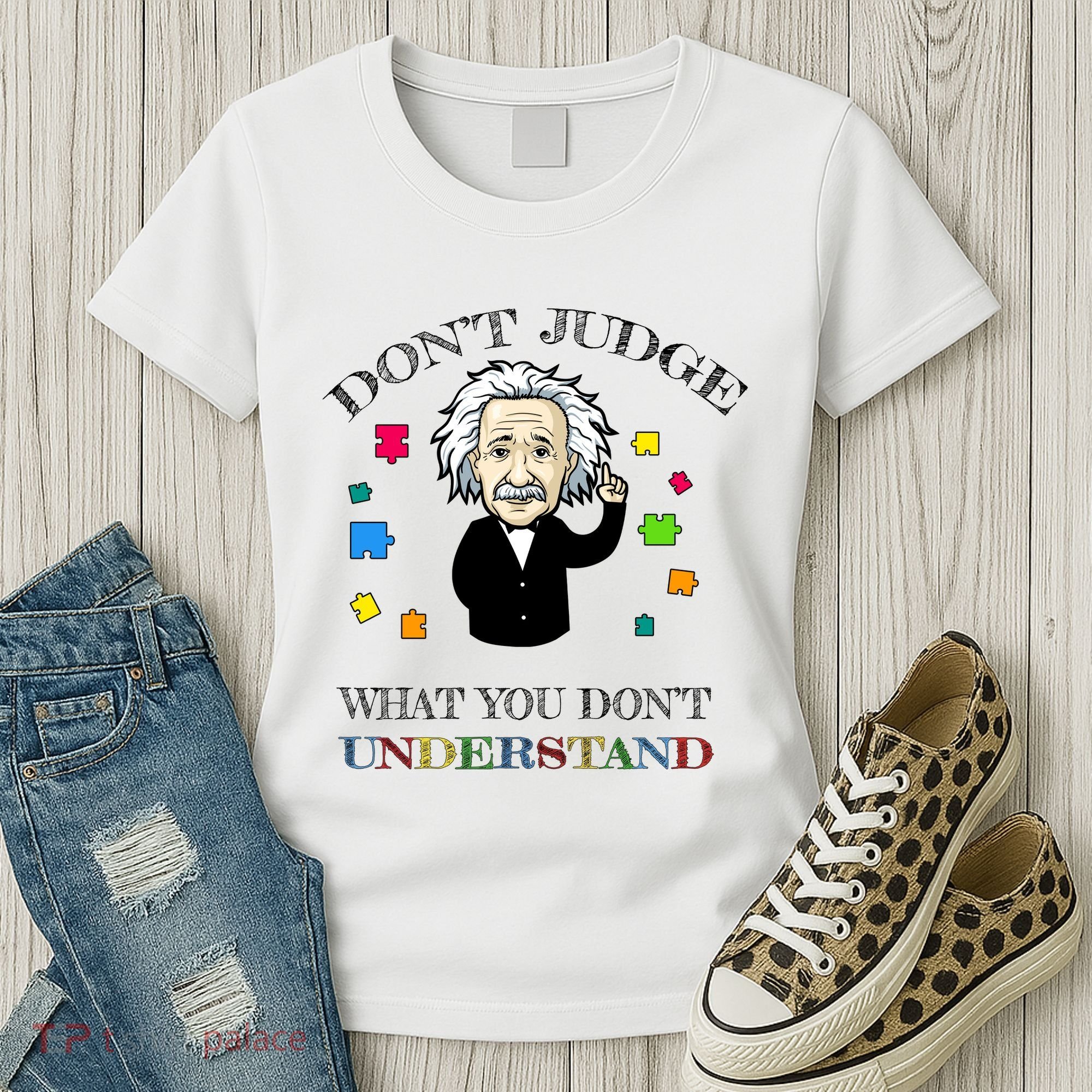 Autism Awareness Teacher Accept Don't Judge Albert Einstein Women's T-Shirt
