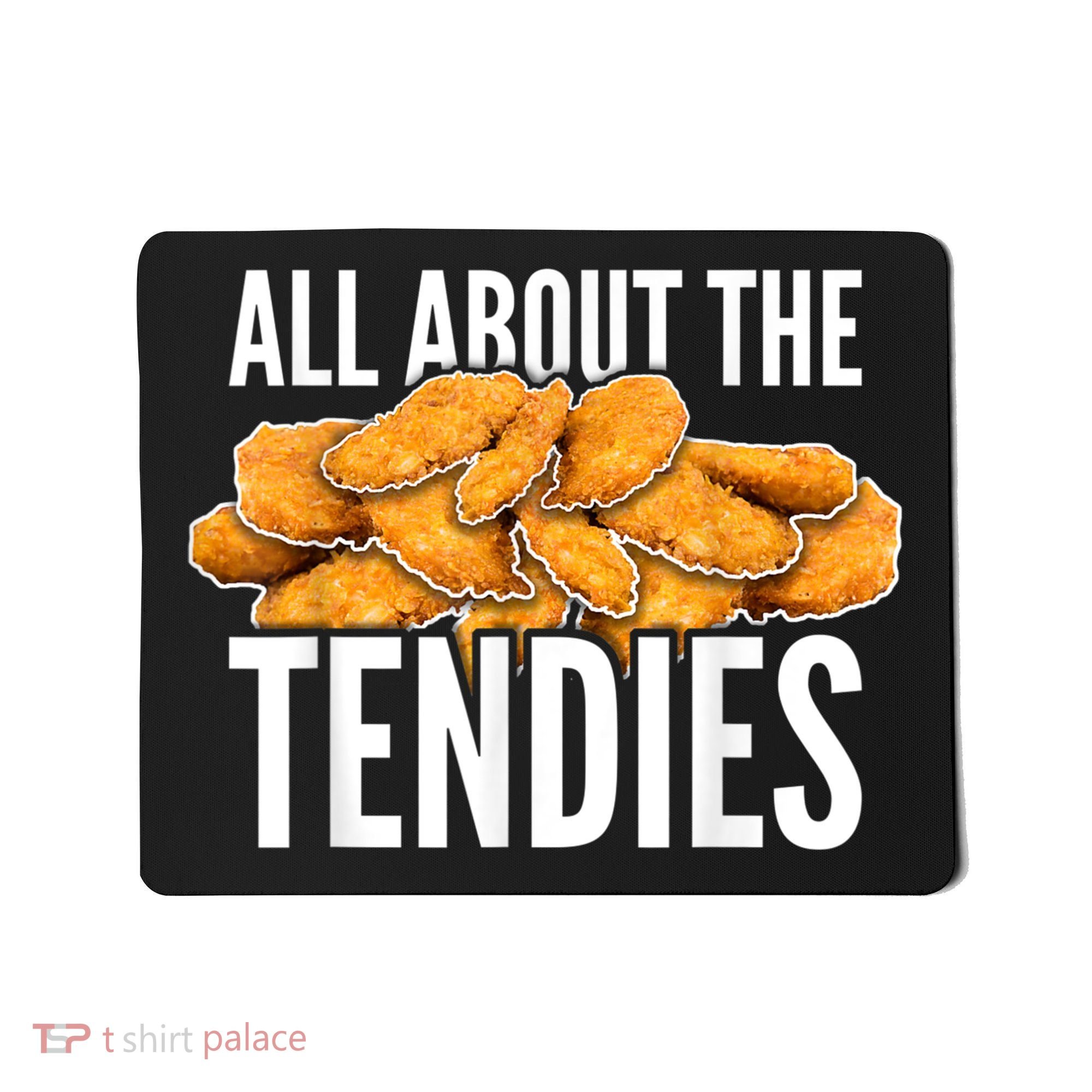 All About The Tendies Chicken Tenders WallStreetBets Mousepad