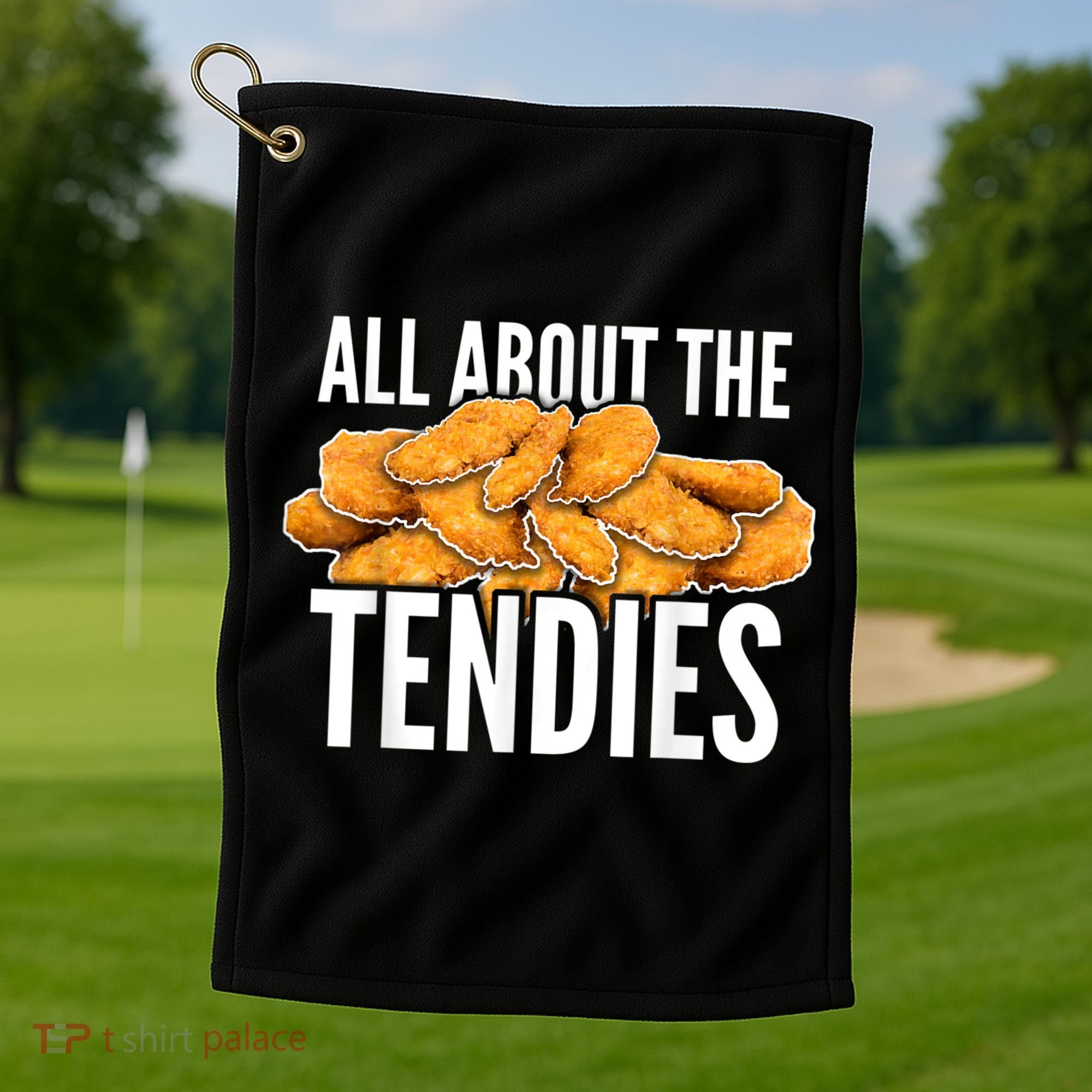 All About The Tendies Chicken Tenders WallStreetBets Golf Towel