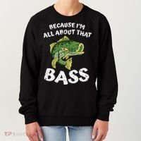 All About That Fishing For Bass Women's Sweatshirt thumb 0