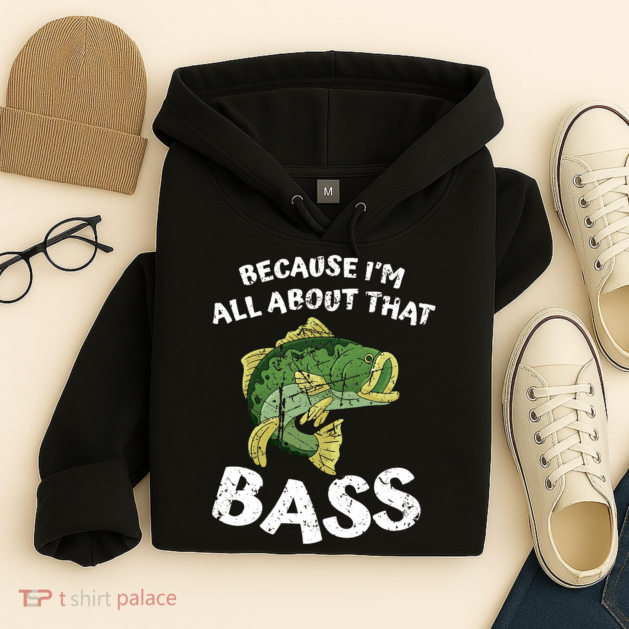 All About That Fishing For Bass Hoodie