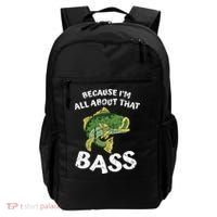 All About That Fishing For Bass Backpack thumb 0