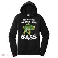 All About That Fishing For Bass Women's Hoodie thumb 0