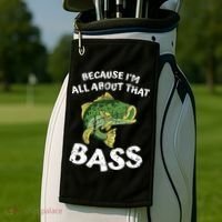 All About That Fishing For Bass Golf Towel thumb 2