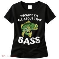 All About That Fishing For Bass Women's T-Shirt thumb 0