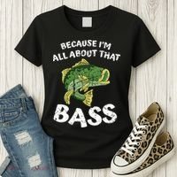 All About That Fishing For Bass Women's T-Shirt thumb 3