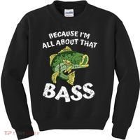 All About That Fishing For Bass Kids Sweatshirt thumb 0