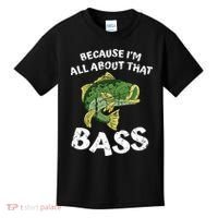 All About That Fishing For Bass Kids T-Shirt thumb 0
