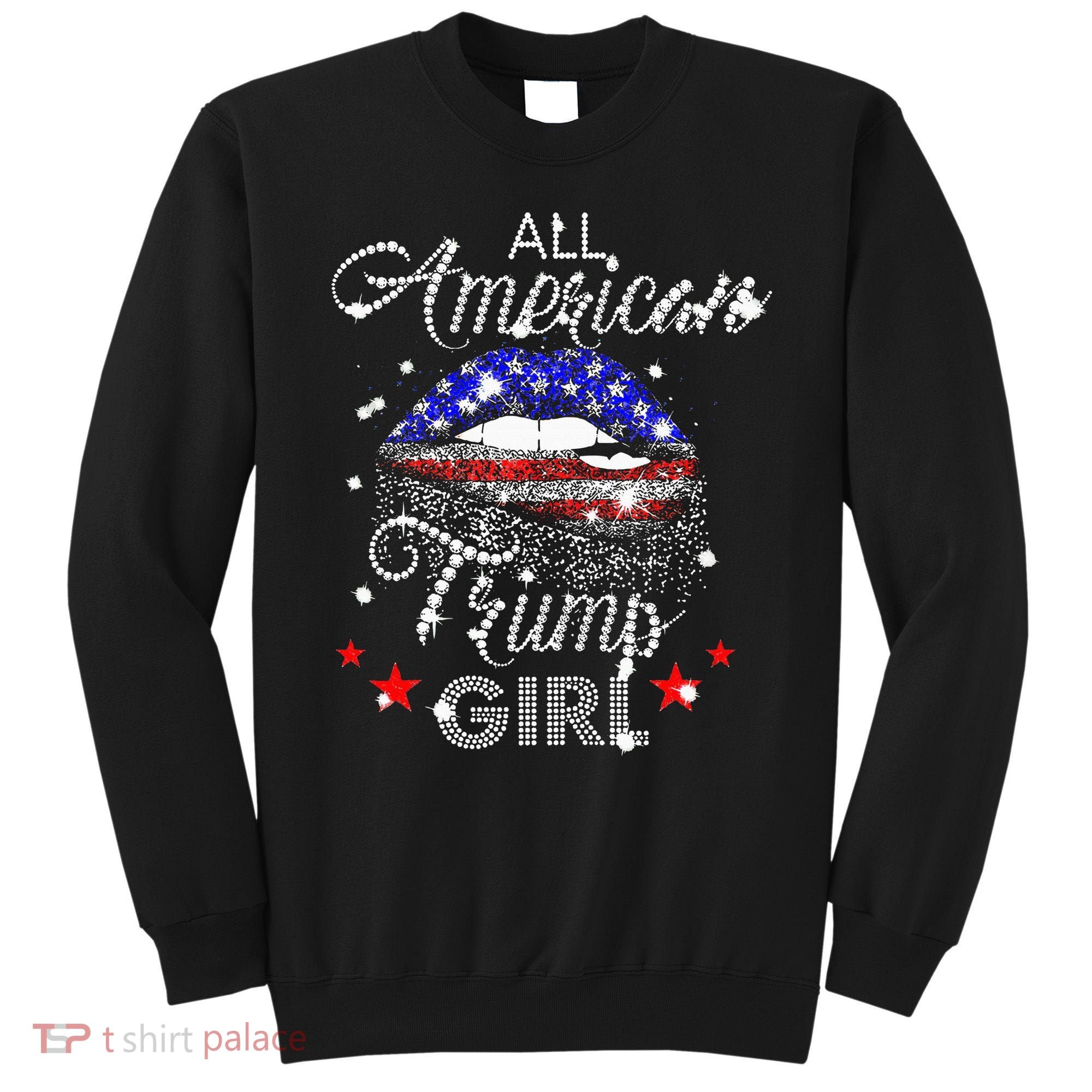 All American Trump Girl Mouth Diamond Sweatshirt