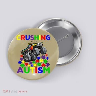 Autism Awareness Truck Crushing Autism For Button