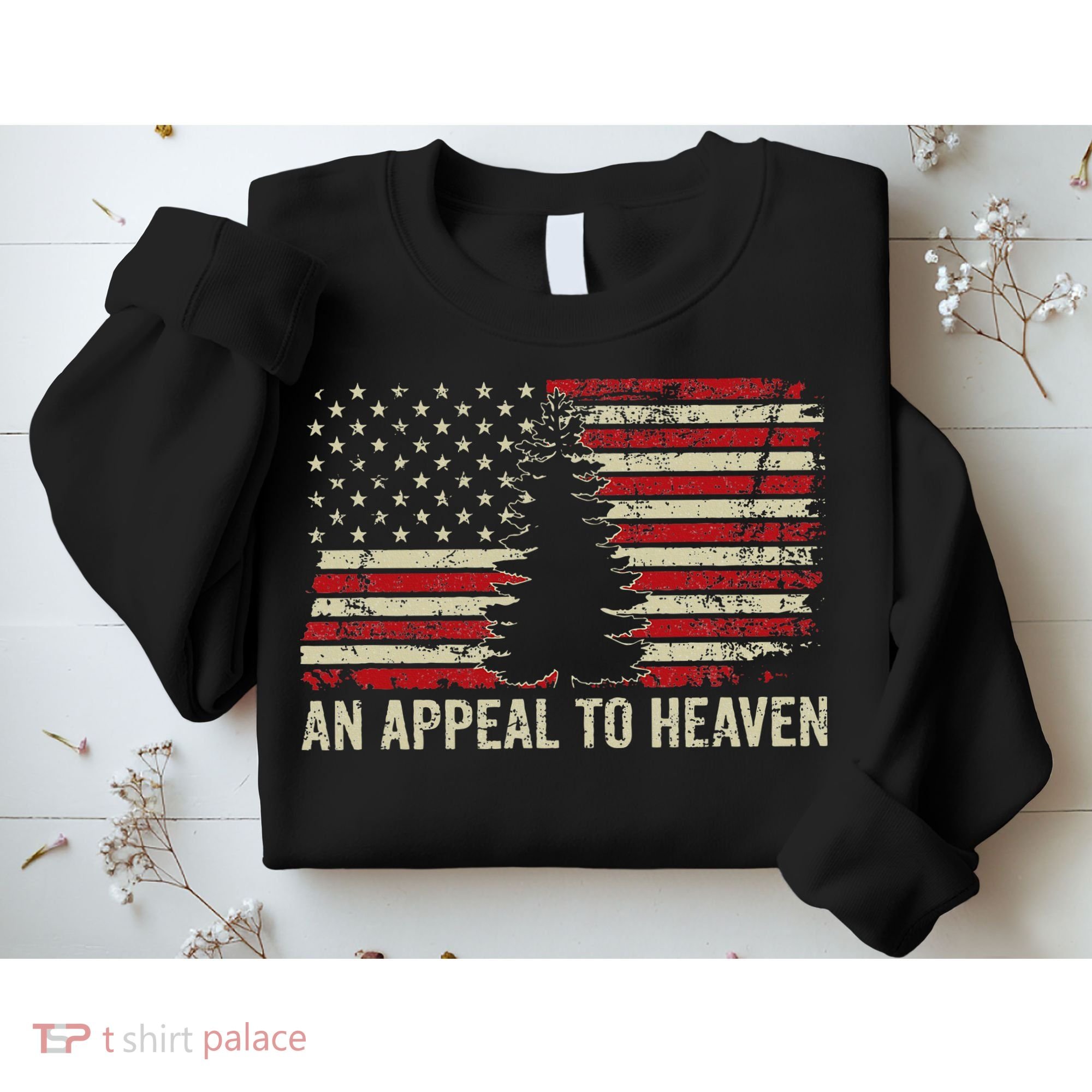 An Appeal To Heaven Usa Revolution Pine Tree American Flag Sweatshirt
