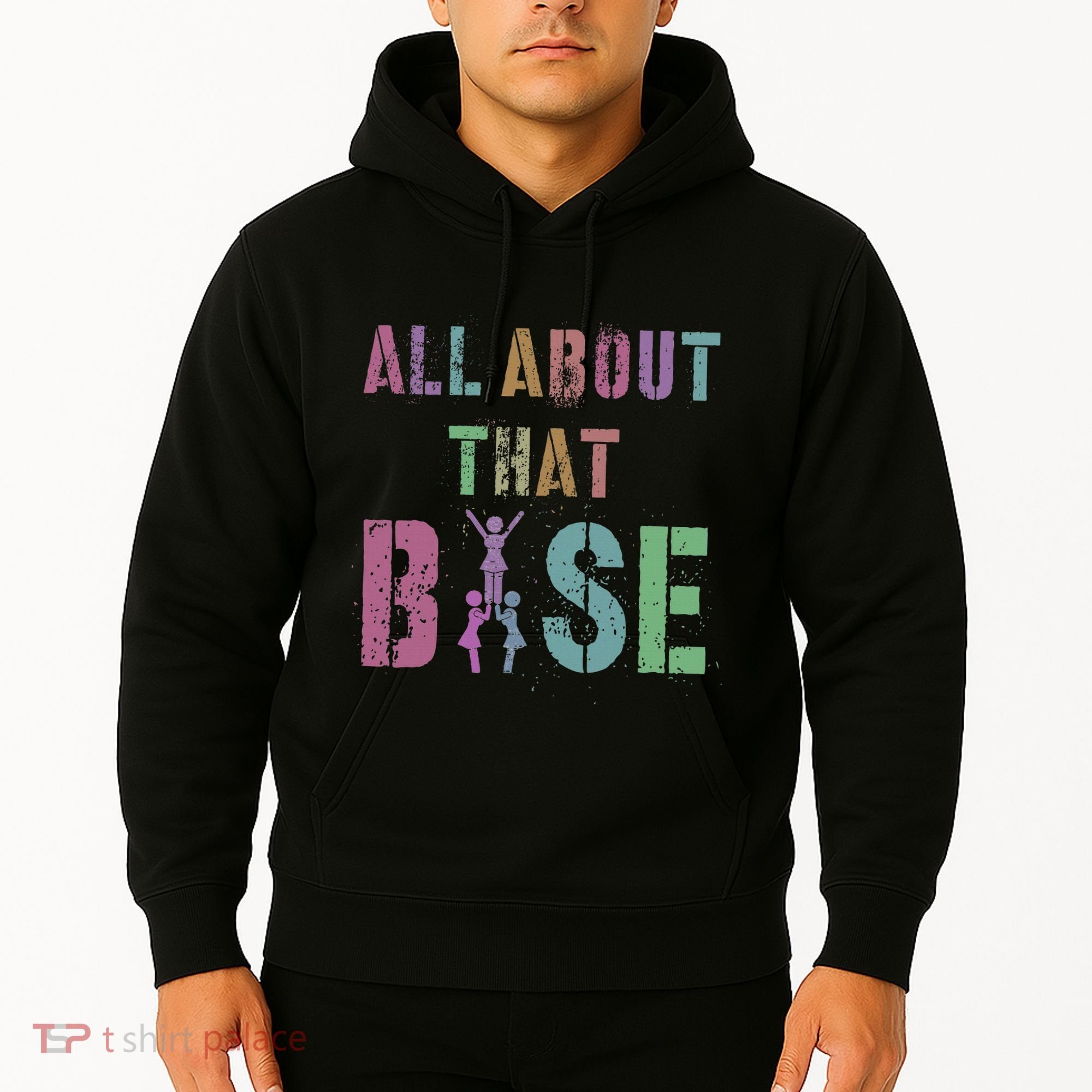 All About That Base Cheerleading Team Cheer Squad Hoodie