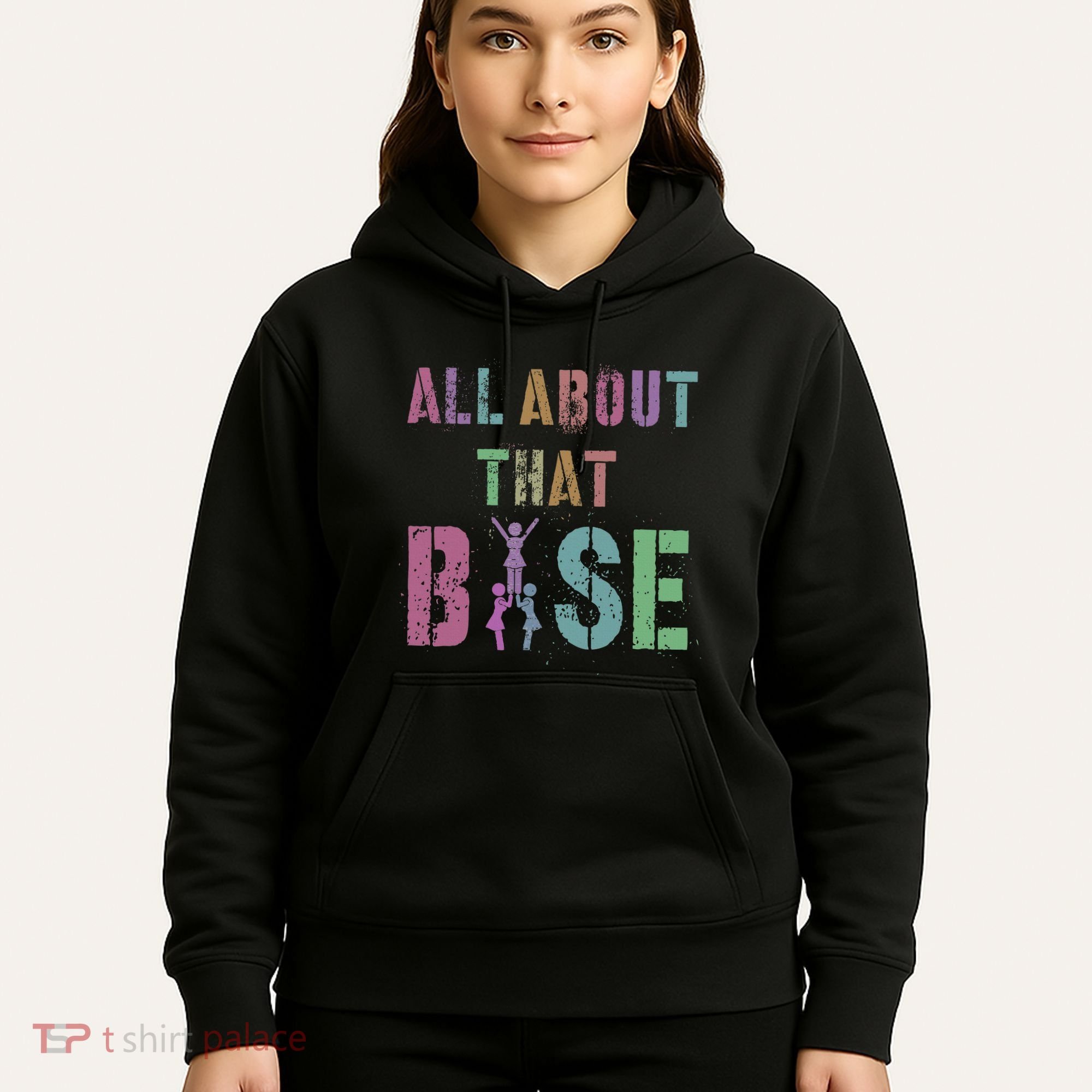 All About That Base Cheerleading Team Cheer Squad Hoodie