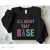 All About That Base Cheerleading Team Cheer Squad Sweatshirt thumb 2