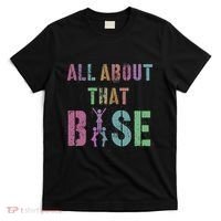 All About That Base Cheerleading Team Cheer Squad T-Shirt thumb 0