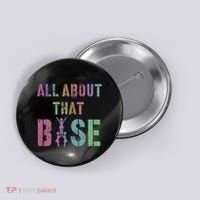 All About That Base Cheerleading Team Cheer Squad Button thumb 0