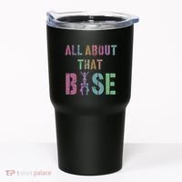 All About That Base Cheerleading Team Cheer Squad Tumbler thumb 0
