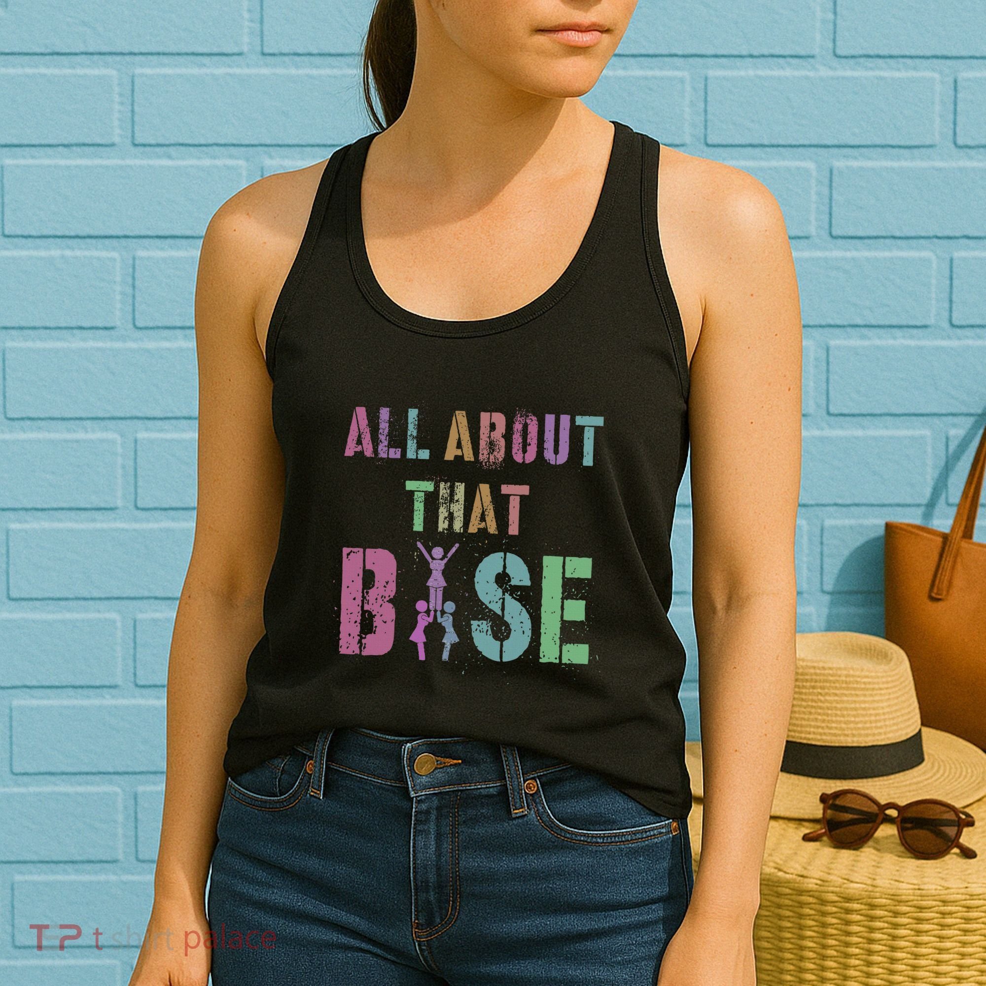 All About That Base Cheerleading Team Cheer Squad Women's Tank Top