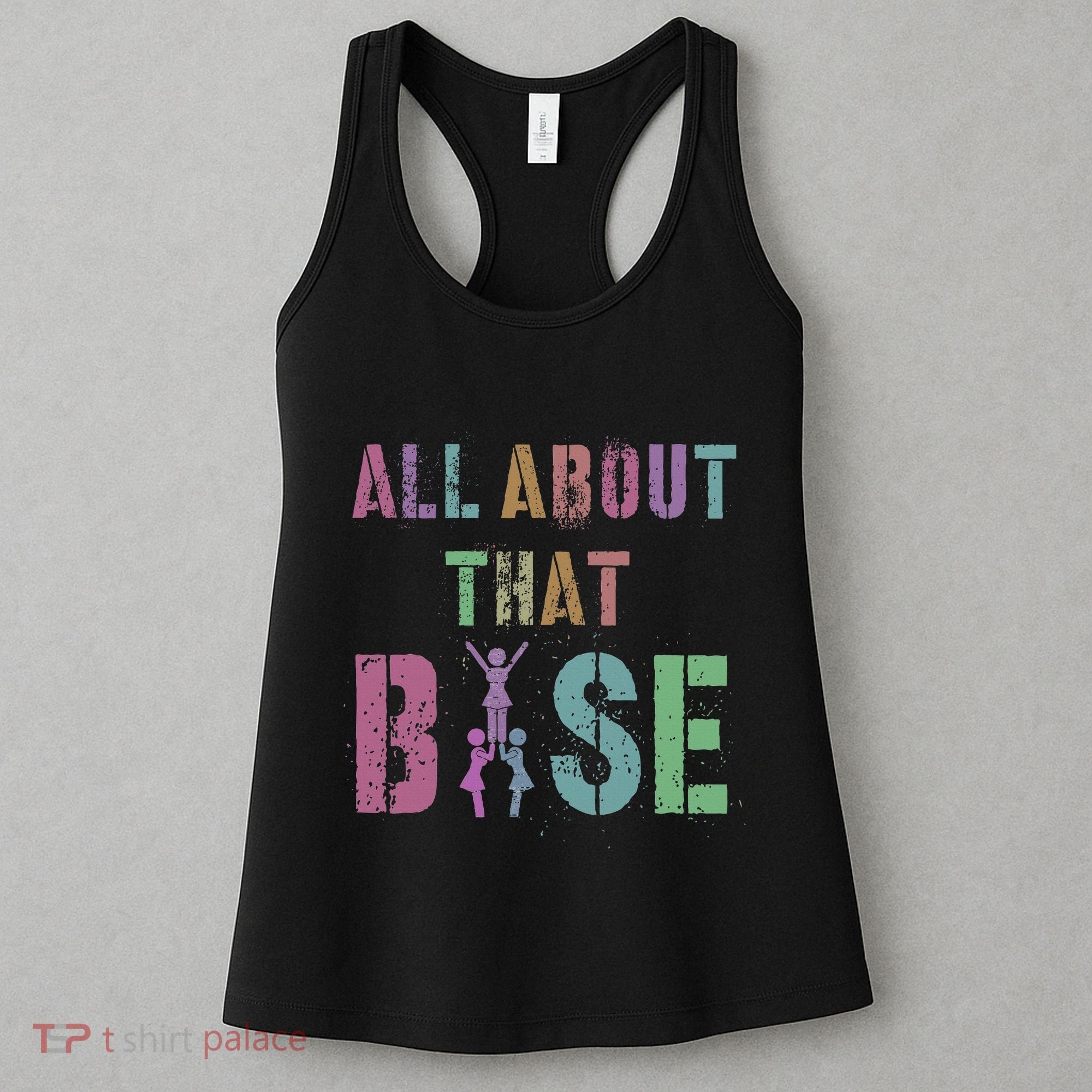 All About That Base Cheerleading Team Cheer Squad Women's Tank Top