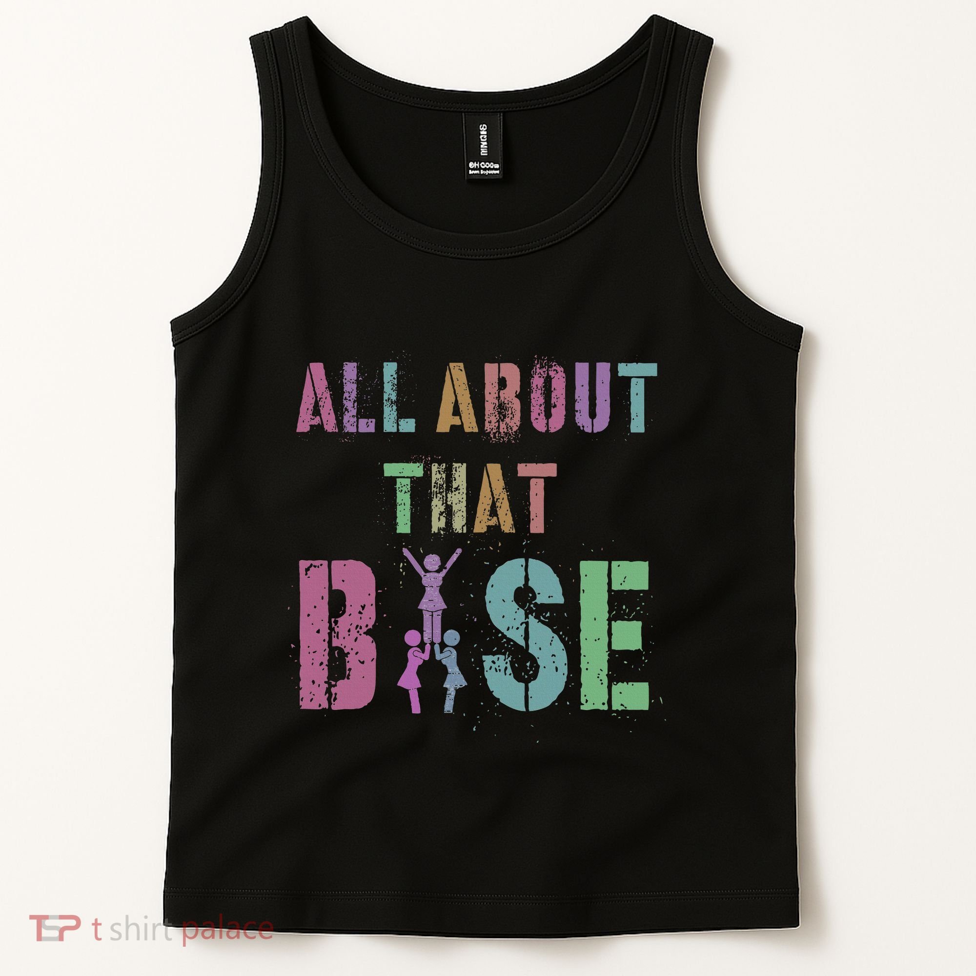 All About That Base Cheerleading Team Cheer Squad Tank Top