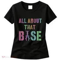 All About That Base Cheerleading Team Cheer Squad Women's T-Shirt thumb 0