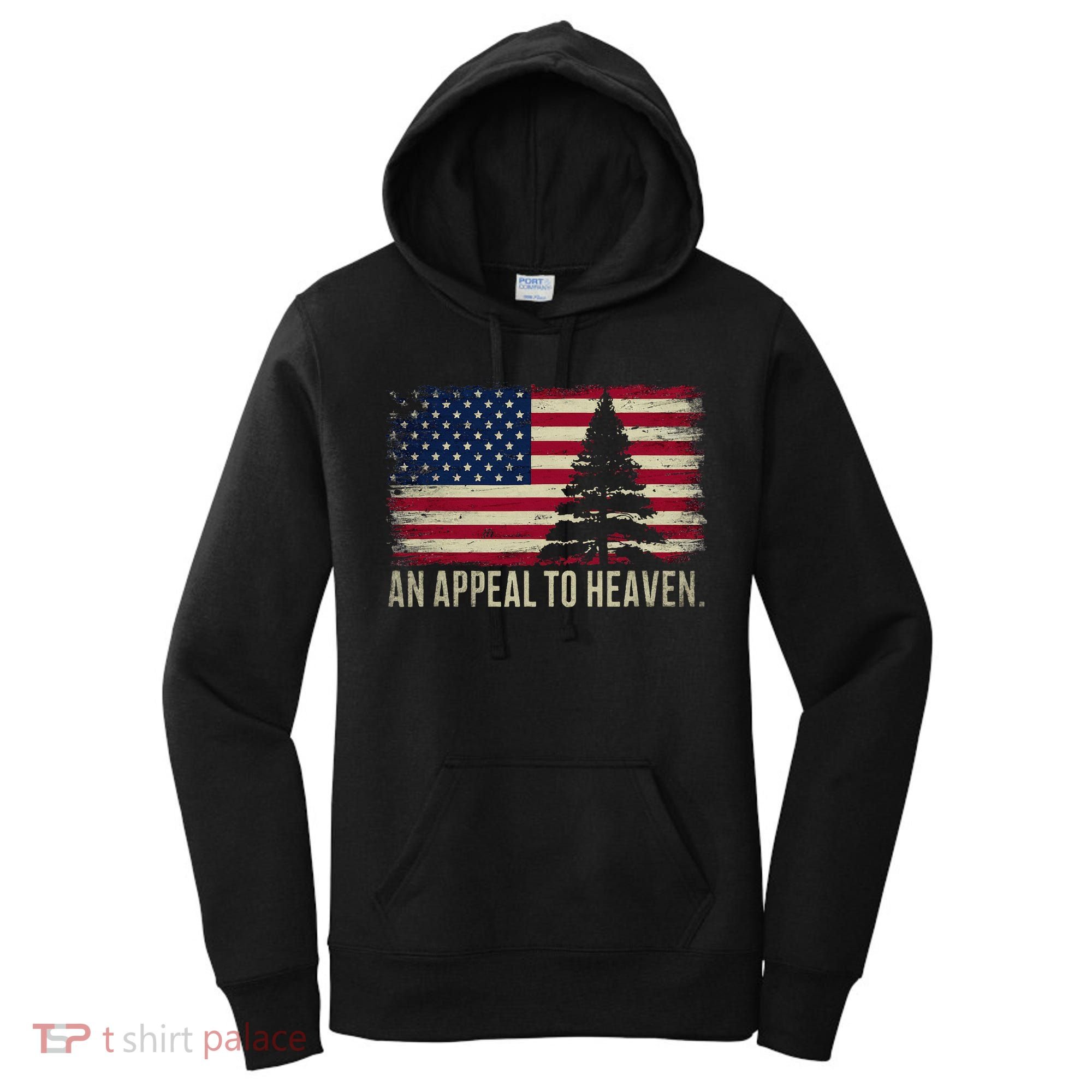 An Appeal To Heaven Patriotic And Inspirational Women's Hoodie