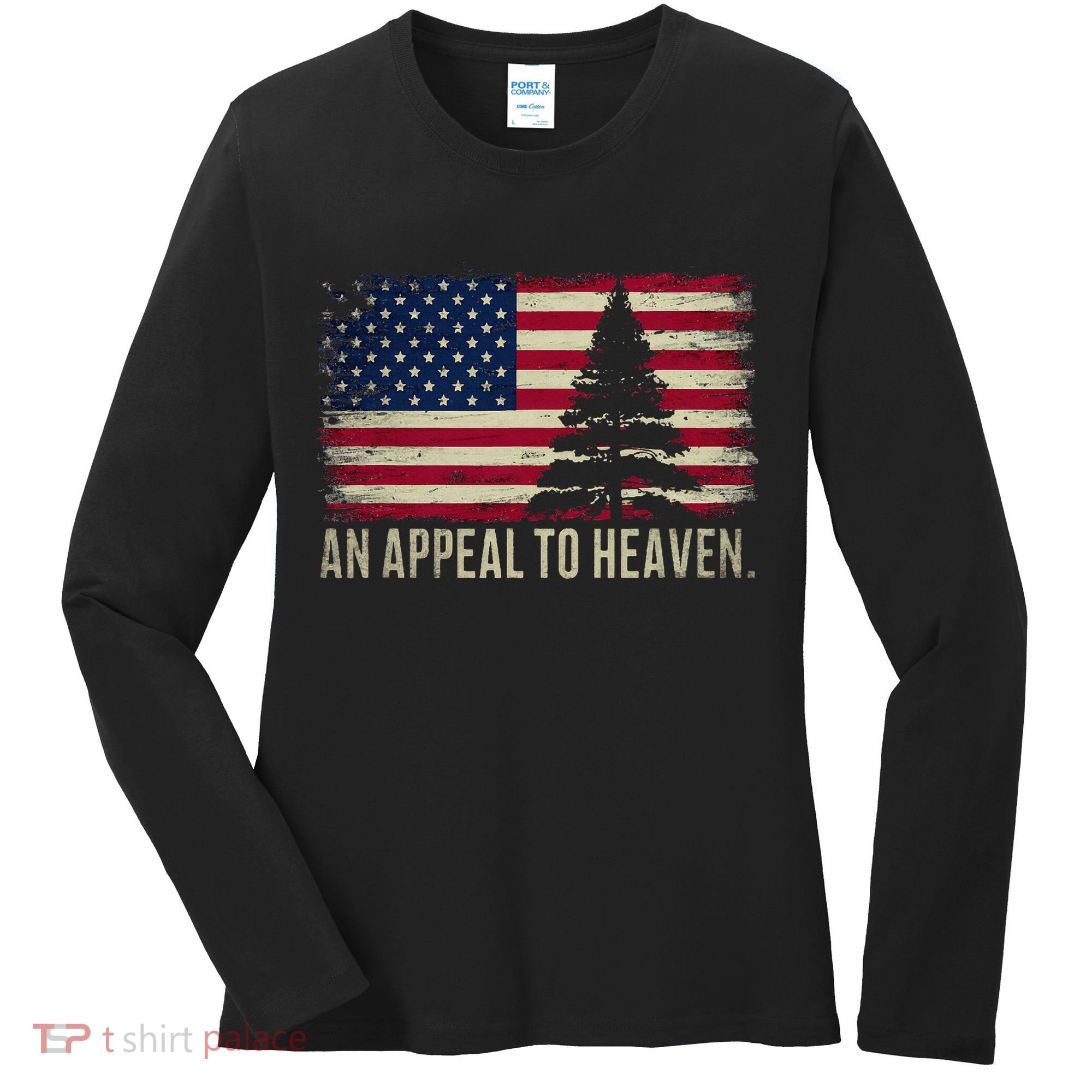 An Appeal To Heaven Patriotic And Inspirational Women's Long Sleeve Shirt