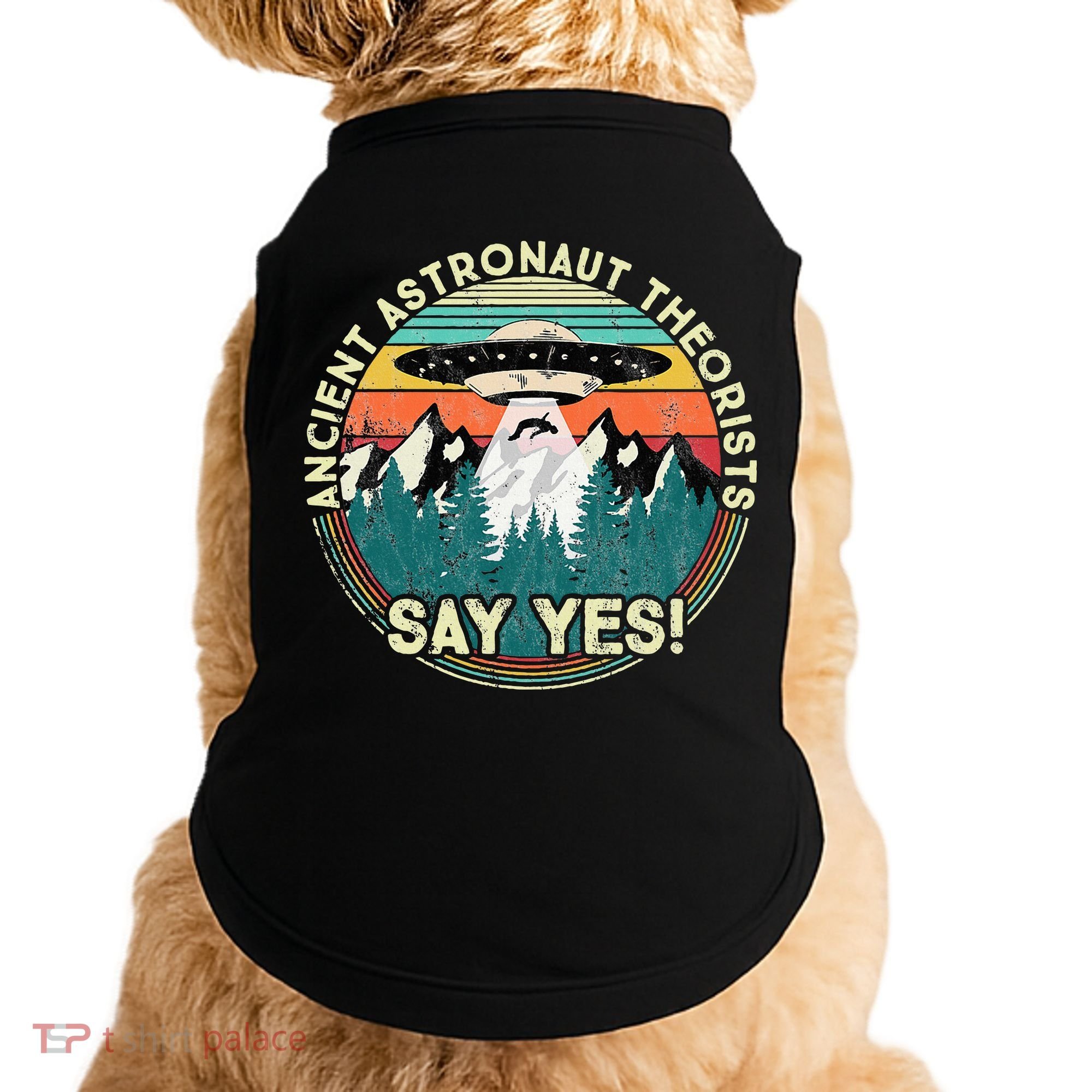 Ancient Astronaut Theorists Say Yes Aliens Doggie Tank