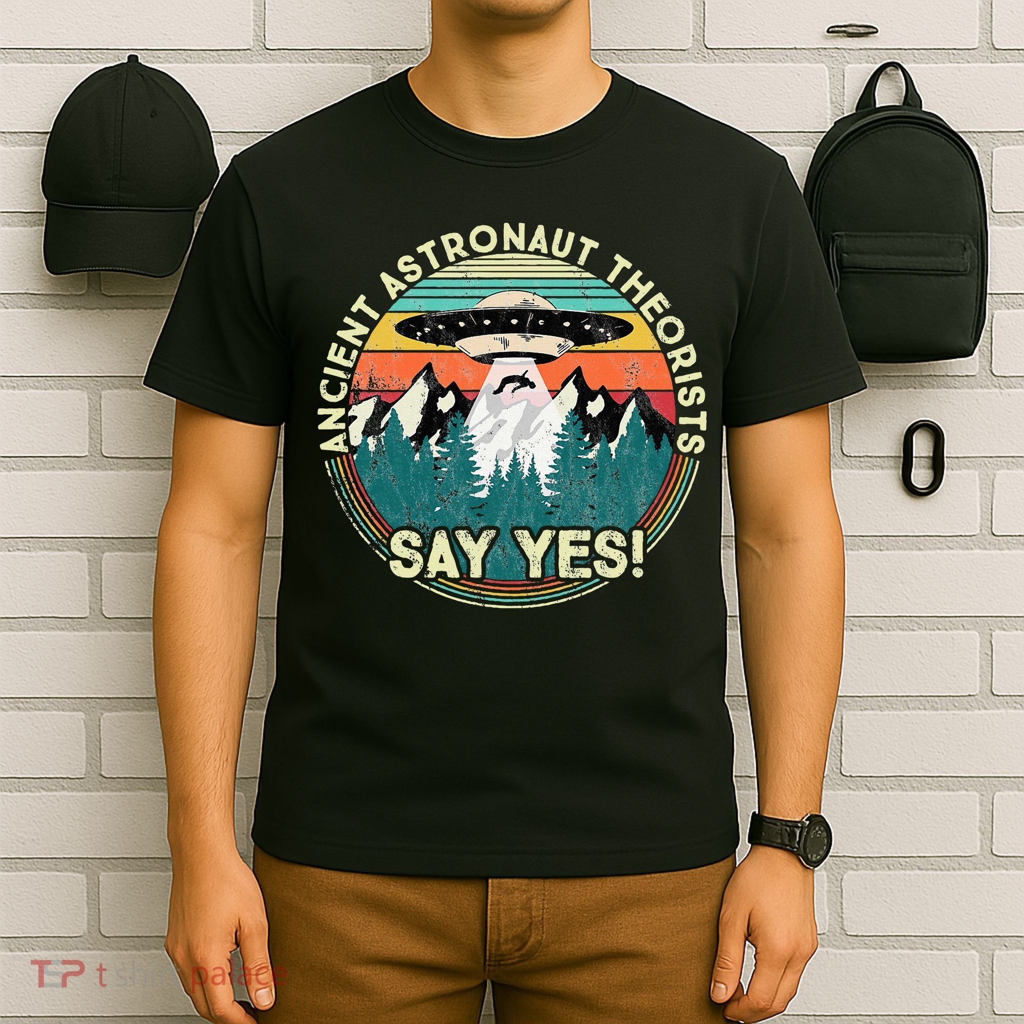 Ancient Astronaut Theorists Say Yes Aliens T-Shirt