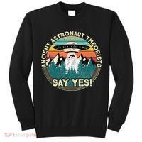 Ancient Astronaut Theorists Say Yes Aliens Tall Sweatshirt thumb 0