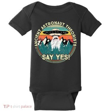 Ancient Astronaut Theorists Say Yes Aliens Baby Bodysuit