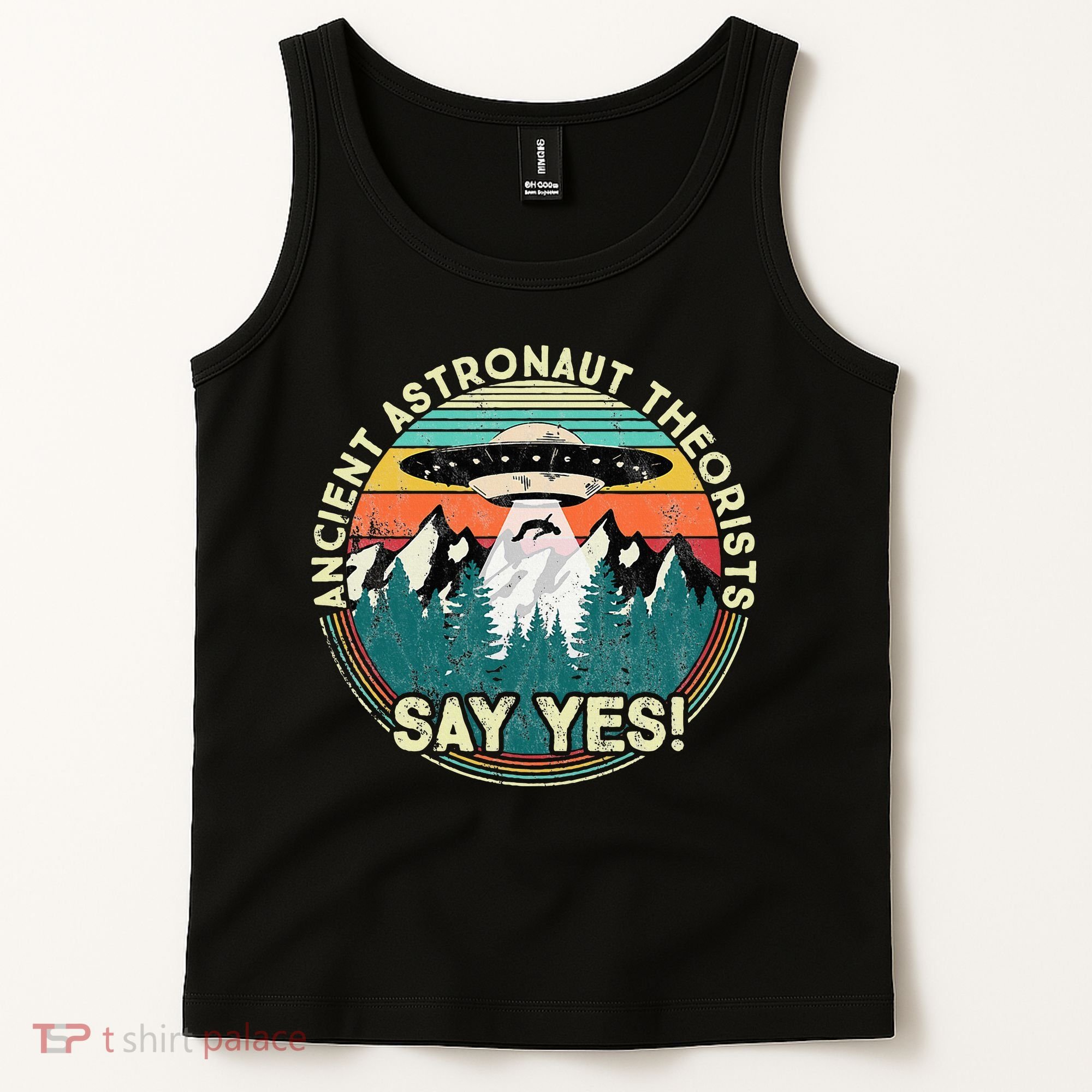 Ancient Astronaut Theorists Say Yes Aliens Tank Top