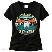Ancient Astronaut Theorists Say Yes Aliens Women's T-Shirt thumb 0