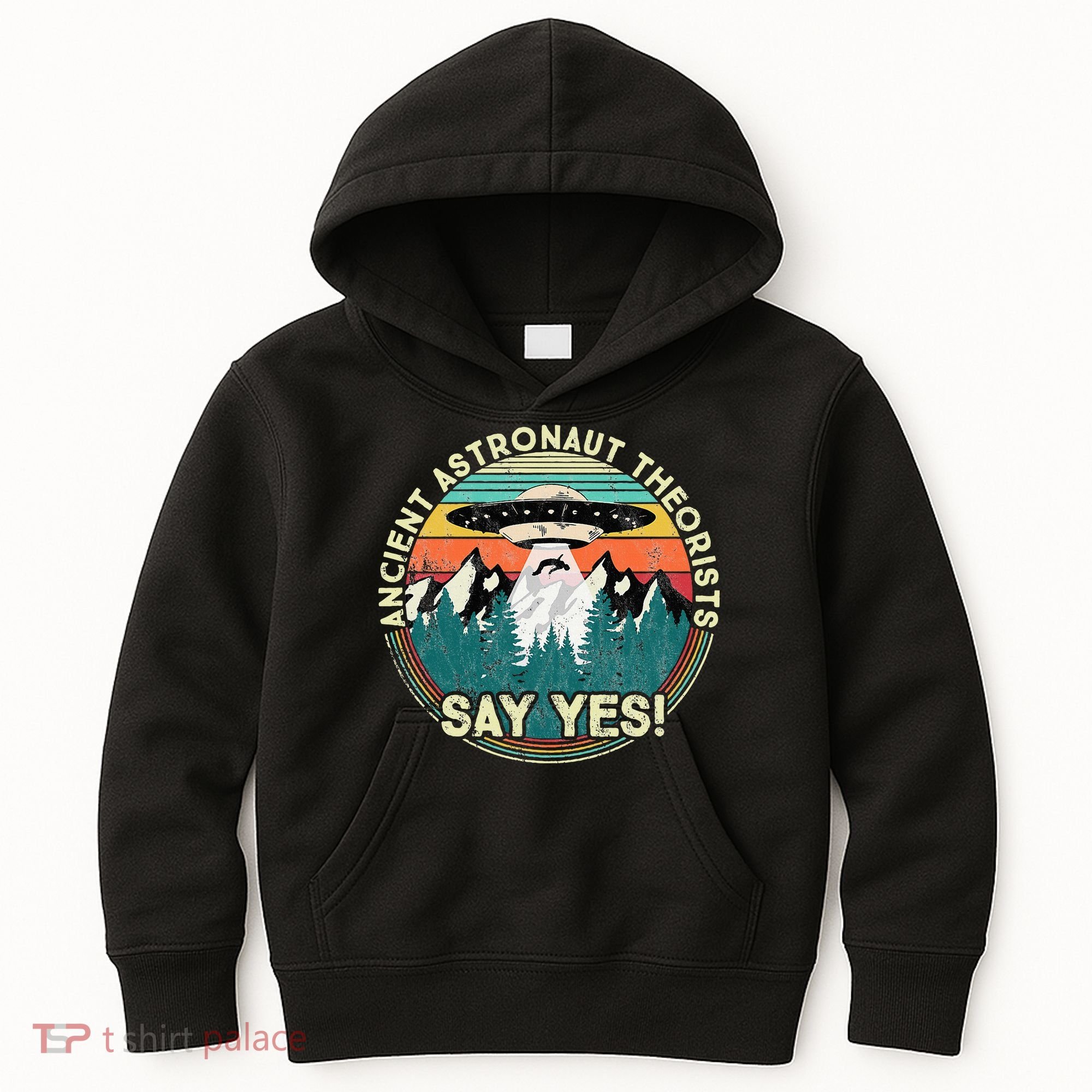 Ancient Astronaut Theorists Say Yes Aliens Kids Hoodie