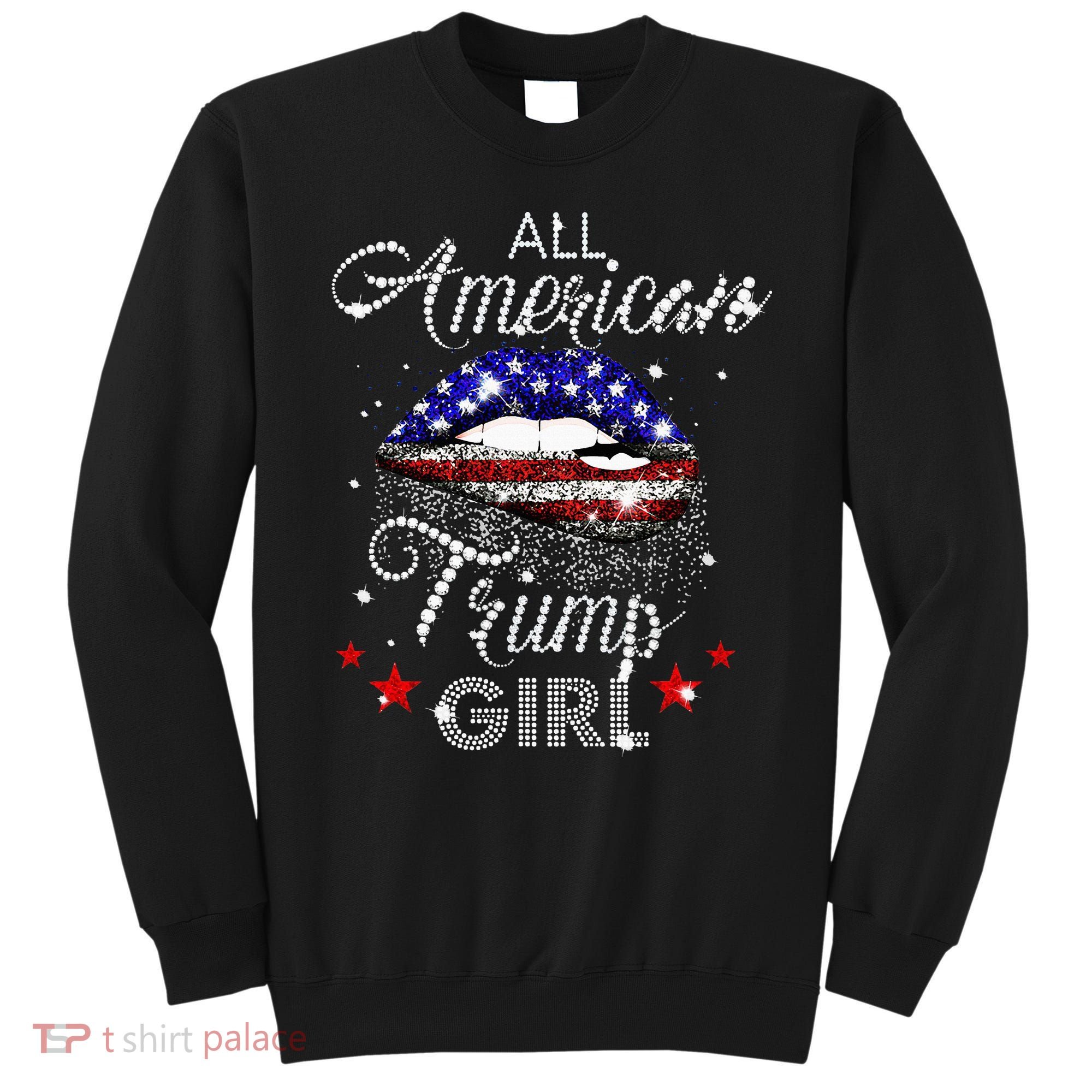 All American Trump Girl Sweatshirt