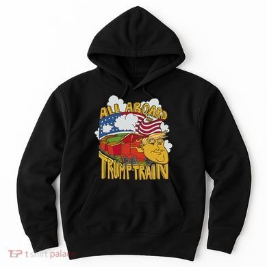 All Aboard Trump Train Hoodie